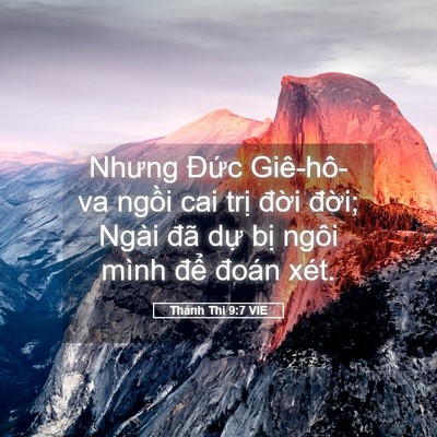Picture 05 - Thánh Thi 9:7 VIE - Nhưng Đức Giê-hô-va ngồi cai trị đời - Bible Verse Picture