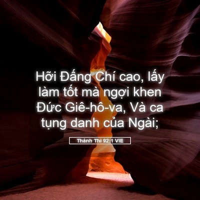 Picture 05 - Thánh Thi 92:1 VIE - Hỡi Đấng Chí cao, lấy làm tốt mà - Bible Verse Picture