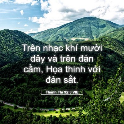 Picture 05 - Thánh Thi 92:3 VIE - Trên nhạc khí mười dây và trên đàn - Bible Verse Picture