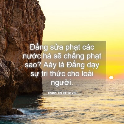 Picture 05 - Thánh Thi 94:10 VIE - Đấng sửa phạt các nước há sẽ - Bible Verse Picture