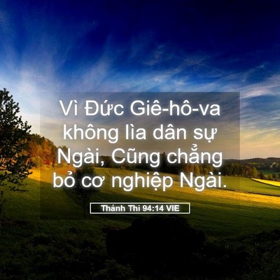 Picture 05 - Thánh Thi 94:14 VIE - Vì Đức Giê-hô-va không lìa dân sự - Bible Verse Picture