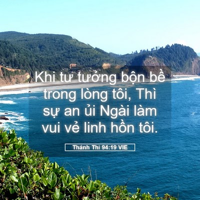 Picture 05 - Thánh Thi 94:19 VIE - Khi tư tưởng bộn bề trong lòng tôi, - Bible Verse Picture