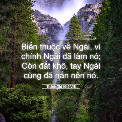 Picture 05 - Thánh Thi 95:5 VIE - Biển thuộc về Ngài, vì chính Ngài đã - Bible Verse Picture