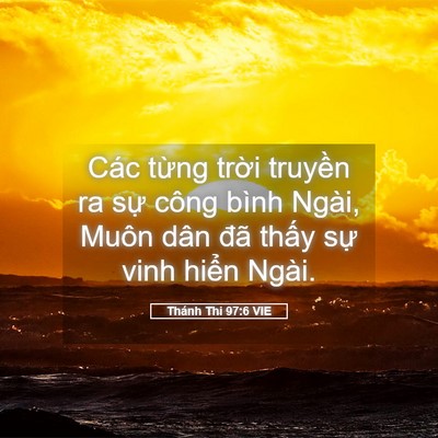Picture 05 - Thánh Thi 97:6 VIE - Các từng trời truyền ra sự công bình - Bible Verse Picture