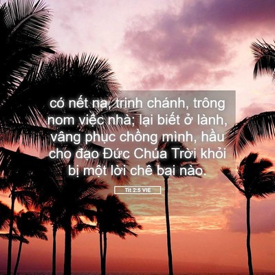 Picture 05 - Tít 2:5 VIE - có nết na, trinh chánh, trông nom việc - Bible Verse Picture
