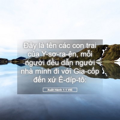 Picture 05 - Xuất Hành 1:1 VIE - Đây là tên các con trai của Y-sơ-ra-ên, - Bible Verse Picture