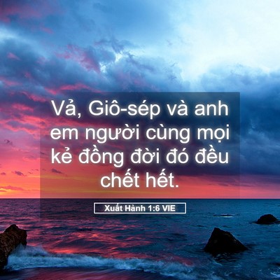 Picture 05 - Xuất Hành 1:6 VIE - Vả, Giô-sép và anh em người cùng mọi - Bible Verse Picture