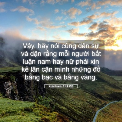 Picture 05 - Xuất Hành 11:2 VIE - Vậy, hãy nói cùng dân sự và dặn rằng - Bible Verse Picture