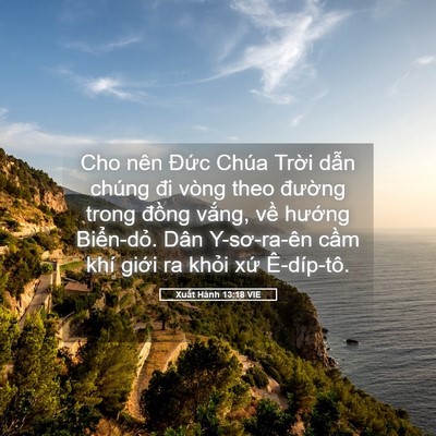 Picture 05 - Xuất Hành 13:18 VIE - Cho nên Đức Chúa Trời dẫn chúng đi - Bible Verse Picture