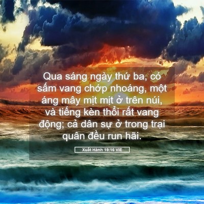 Picture 05 - Xuất Hành 19:16 VIE - Qua sáng ngày thứ ba, có sấm vang chớp - Bible Verse Picture