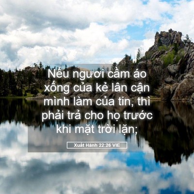 Picture 05 - Xuất Hành 22:26 VIE - Nếu ngươi cầm áo xống của kẻ lân - Bible Verse Picture
