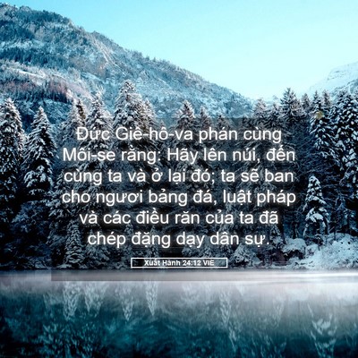 Picture 05 - Xuất Hành 24:12 VIE - Đức Giê-hô-va phán cùng Môi-se rằng: - Bible Verse Picture