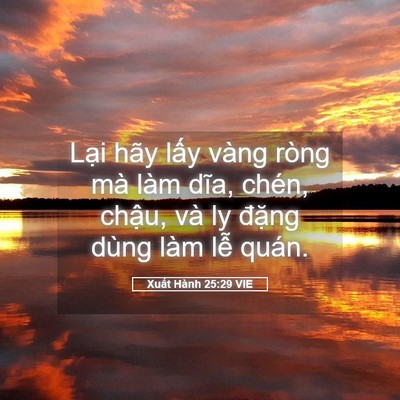 Picture 05 - Xuất Hành 25:29 VIE - Lại hãy lấy vàng ròng mà làm dĩa, - Bible Verse Picture