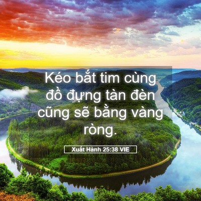 Picture 05 - Xuất Hành 25:38 VIE - Kéo bắt tim cùng đồ đựng tàn đèn - Bible Verse Picture