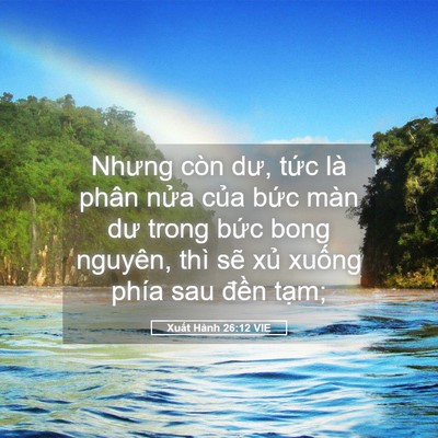 Picture 05 - Xuất Hành 26:12 VIE - Nhưng còn dư, tức là phân nửa của - Bible Verse Picture