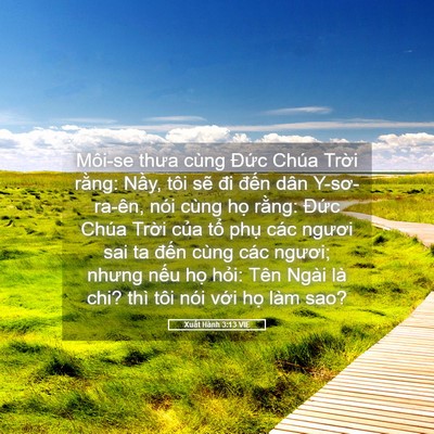 Picture 05 - Xuất Hành 3:13 VIE - Môi-se thưa cùng Đức Chúa Trời rằng: - Bible Verse Picture