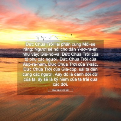 Picture 05 - Xuất Hành 3:15 VIE - Đức Chúa Trời lại phán cùng Môi-se - Bible Verse Picture