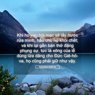 Picture 05 - Xuất Hành 30:20 VIE - Khi họ vào hội mạc sẽ lấy nước - Bible Verse Picture