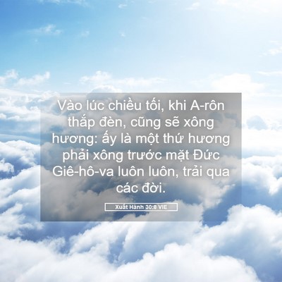Picture 05 - Xuất Hành 30:8 VIE - Vào lúc chiều tối, khi A-rôn thắp đèn, - Bible Verse Picture