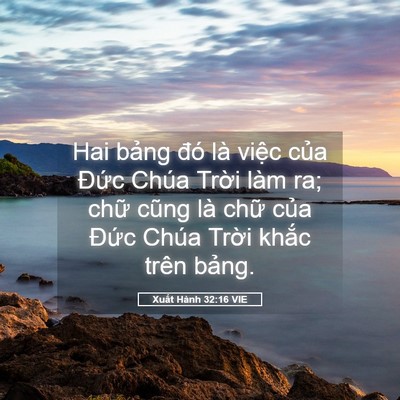 Picture 05 - Xuất Hành 32:16 VIE - Hai bảng đó là việc của Đức Chúa - Bible Verse Picture