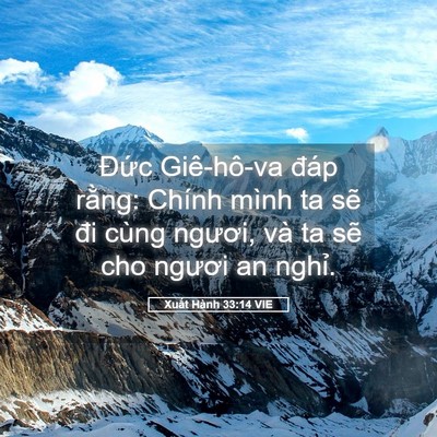 Picture 05 - Xuất Hành 33:14 VIE - Đức Giê-hô-va đáp rằng: Chính mình ta - Bible Verse Picture
