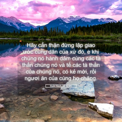 Picture 05 - Xuất Hành 34:15 VIE - Hãy cẩn thận đừng lập giao ước cùng - Bible Verse Picture