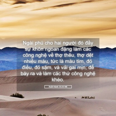 Picture 05 - Xuất Hành 35:35 VIE - Ngài phú cho hai người đó đầy sự - Bible Verse Picture