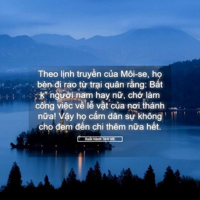 Picture 05 - Xuất Hành 36:6 VIE - Theo lịnh truyền của Môi-se, họ bèn đi - Bible Verse Picture