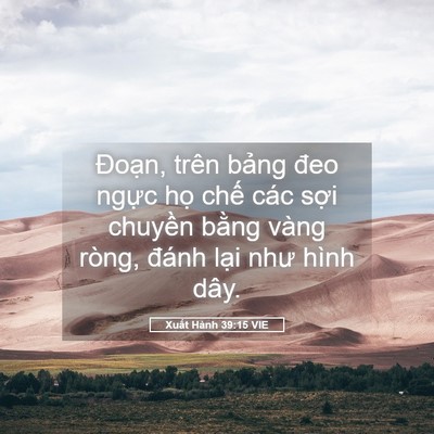 Picture 05 - Xuất Hành 39:15 VIE - Đoạn, trên bảng đeo ngực họ chế các - Bible Verse Picture
