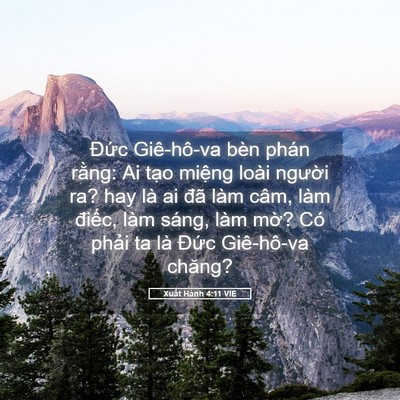 Picture 05 - Xuất Hành 4:11 VIE - Đức Giê-hô-va bèn phán rằng: Ai tạo - Bible Verse Picture