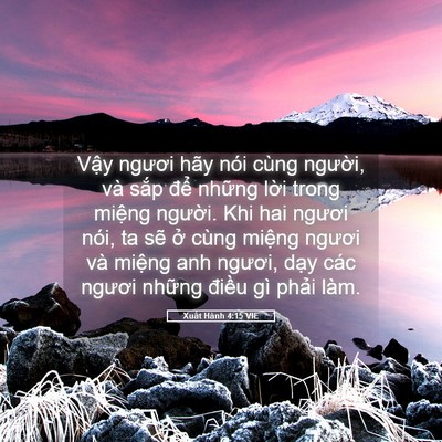 Picture 05 - Xuất Hành 4:15 VIE - Vậy ngươi hãy nói cùng người, và sắp - Bible Verse Picture