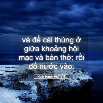 Picture 05 - Xuất Hành 40:7 VIE - và để cái thùng ở giữa khoảng hội - Bible Verse Picture