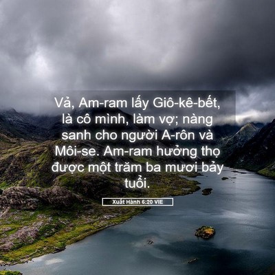 Picture 05 - Xuất Hành 6:20 VIE - Vả, Am-ram lấy Giô-kê-bết, là cô mình, - Bible Verse Picture