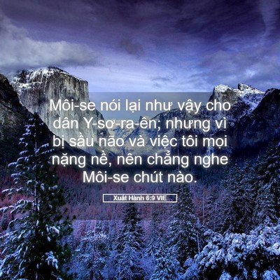 Picture 05 - Xuất Hành 6:9 VIE - Môi-se nói lại như vậy cho dân - Bible Verse Picture