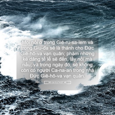 Picture 05 - Xê-ca-ri-a 14:21 VIE - Mọi nồi ở trong Giê-ru-sa-lem và trong - Bible Verse Picture