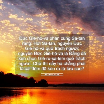 Picture 05 - Xê-ca-ri-a 3:2 VIE - Đức Giê-hô-va phán cùng Sa-tan rằng: - Bible Verse Picture