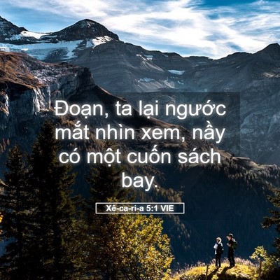 Picture 05 - Xê-ca-ri-a 5:1 VIE - Đoạn, ta lại ngước mắt nhìn xem, nầy - Bible Verse Picture