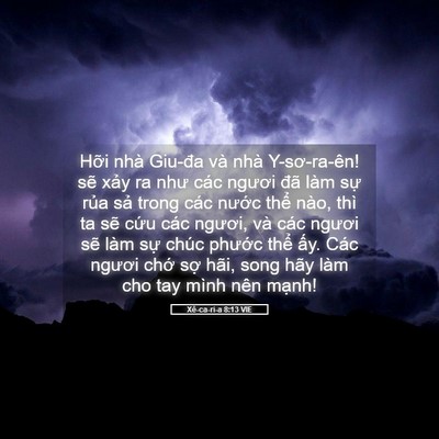 Picture 05 - Xê-ca-ri-a 8:13 VIE - Hỡi nhà Giu-đa và nhà Y-sơ-ra-ên! sẽ - Bible Verse Picture