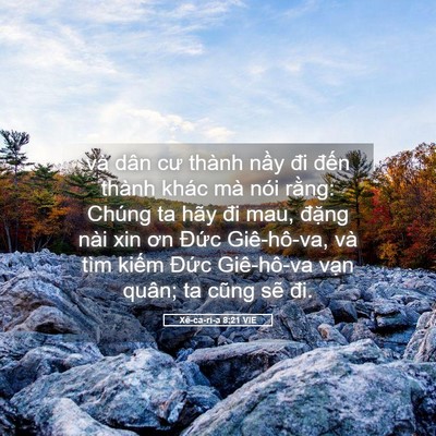 Picture 05 - Xê-ca-ri-a 8:21 VIE - và dân cư thành nầy đi đến thành khác - Bible Verse Picture