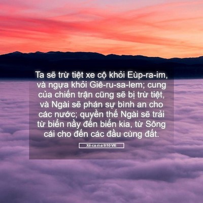 Picture 05 - Xê-ca-ri-a 9:10 VIE - Ta sẽ trừ tiệt xe cộ khỏi Eùp-ra-im, - Bible Verse Picture