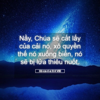 Picture 05 - Xê-ca-ri-a 9:4 VIE - Nầy, Chúa sẽ cất lấy của cải nó, - Bible Verse Picture