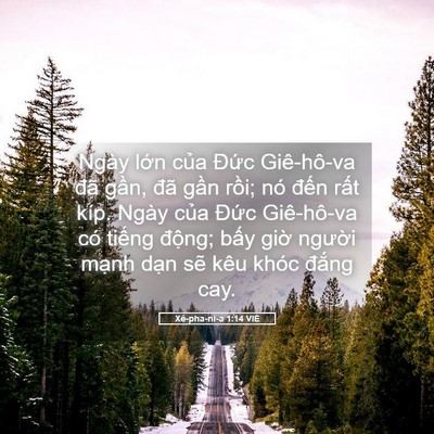Picture 05 - Xê-pha-ni-a 1:14 VIE - Ngày lớn của Đức Giê-hô-va đã gần, - Bible Verse Picture