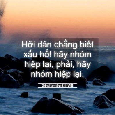 Picture 05 - Xê-pha-ni-a 2:1 VIE - Hỡi dân chẳng biết xấu hổ! hãy nhóm - Bible Verse Picture