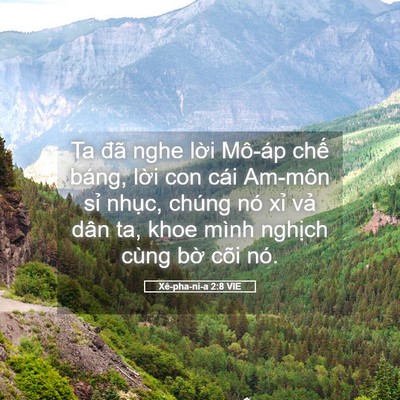 Picture 05 - Xê-pha-ni-a 2:8 VIE - Ta đã nghe lời Mô-áp chế báng, lời con - Bible Verse Picture