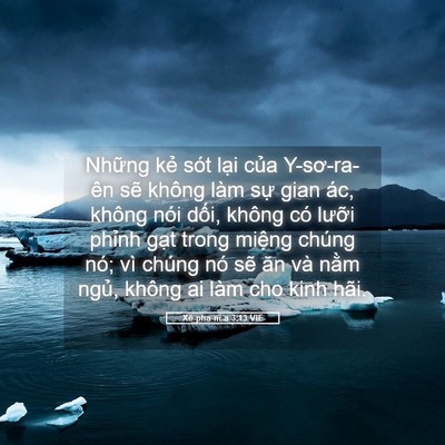 Picture 05 - Xê-pha-ni-a 3:13 VIE - Những kẻ sót lại của Y-sơ-ra-ên sẽ - Bible Verse Picture
