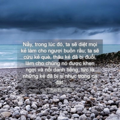 Picture 05 - Xê-pha-ni-a 3:19 VIE - Nầy, trong lúc đó, ta sẽ diệt mọi kẻ - Bible Verse Picture