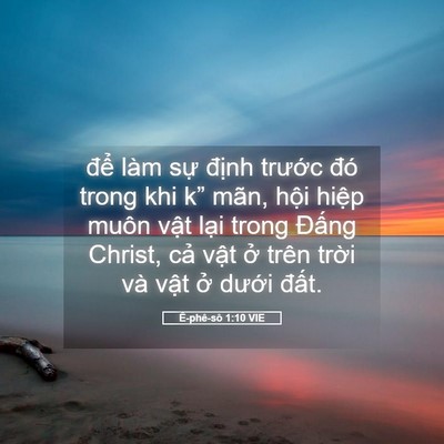 Picture 05 - Ê-phê-sô 1:10 VIE - để làm sự định trước đó trong khi - Bible Verse Picture