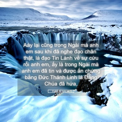 Picture 05 - Ê-phê-sô 1:13 VIE - Aáy lại cũng trong Ngài mà anh em sau khi - Bible Verse Picture