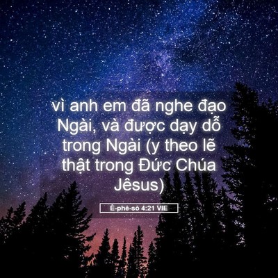 Picture 05 - Ê-phê-sô 4:21 VIE - vì anh em đã nghe đạo Ngài, và được - Bible Verse Picture