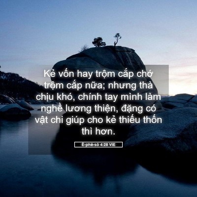Picture 05 - Ê-phê-sô 4:28 VIE - Kẻ vốn hay trộm cắp chớ trộm cắp - Bible Verse Picture